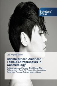 Atlanta African American Female Entrepreneurs In Cosmetology - Moses Lee Angelia