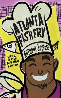 Atlanta Fish Fry - Anthony Joiner "AJ"