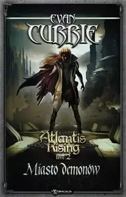 Atlantis Rising T.2 Miasto demonów - Evan Curie