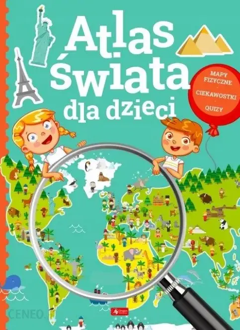 Atlas Świata dla dzieci - praca zbiorowa - wydanie 2022