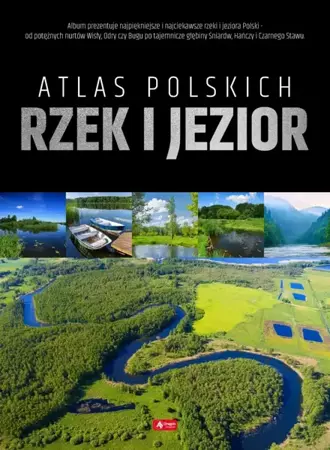 Atlas polskich rzek i jezior - praca zbiorowa