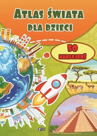 Atlas świata dla dzieci - Opracowanie zbiorowe