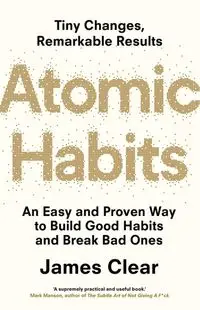 Atomic Habits - James Clear