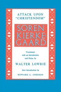 Attack upon Christendom - Kierkegaard Søren