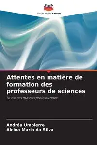 Attentes en matière de formation des professeurs de sciences - Umpierre Andréa