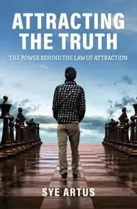 Attracting the Truth - Artus Sye