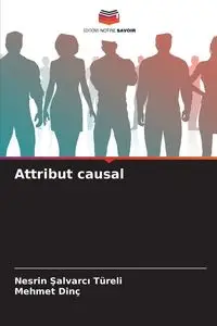 Attribut causal - Şalvarcı Türeli Nesrin