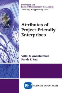 Attributes of Project-Friendly Enterprises - Anantatmula Vittal S.