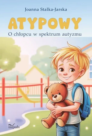 Atypowy. O chłopcu w spektrum autyzmu - Joanna Stalka-Jarska