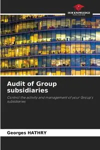 Audit of Group subsidiaries - HATHRY Georges