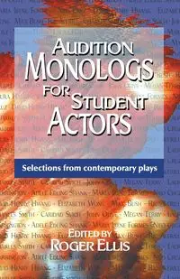 Audition Monologs for Student Actors - Ellis Roger