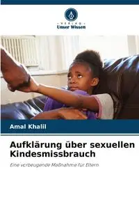 Aufklärung über sexuellen Kindesmissbrauch - Amal Khalil