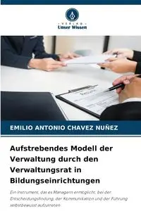 Aufstrebendes Modell der Verwaltung durch den Verwaltungsrat in Bildungseinrichtungen - EMILIO ANTONIO CHAVEZ NUÑEZ