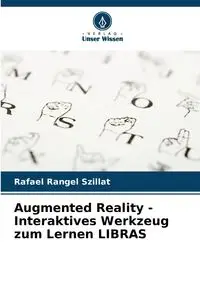 Augmented Reality - Interaktives Werkzeug zum Lernen LIBRAS - Rafael Rangel Szillat