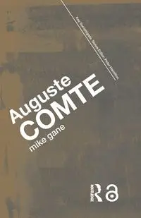 Auguste Comte - Mike Gane