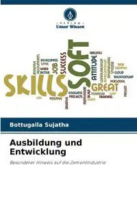 Ausbildung und Entwicklung - Sujatha Bottugalla