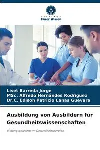 Ausbildung von Ausbildern für Gesundheitswissenschaften - Jorge Barreda Liset