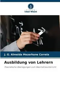 Ausbildung von Lehrern - Mezerhane Correia J. G. Almeida