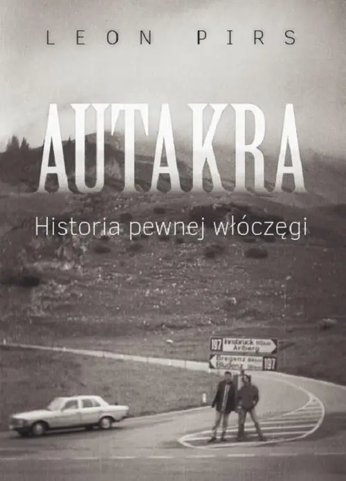 Autakra. Historia pewnej włóczęgi - Leon Pirs