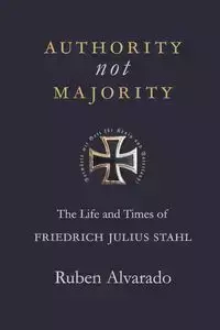 Authority Not Majority - Ruben Alvarado