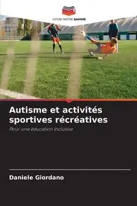 Autisme et activités sportives récréatives - Daniele Giordano