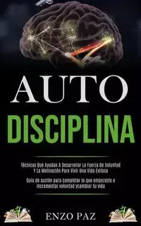 Auto-Disciplina - Paz Enzo