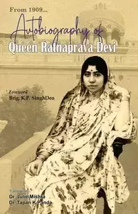 Autobiography of Queen Ratnaprava Devi - Devi Ratnaprava