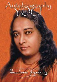 Autobiography of a Yogi - Yogananda Paramhansa