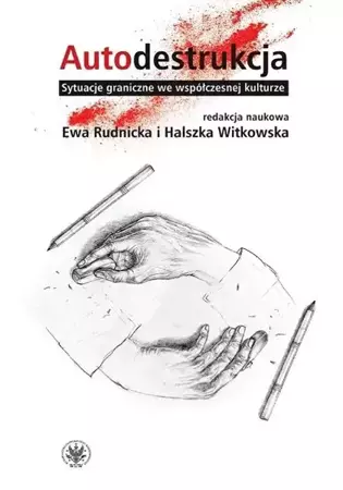 Autodestrukcja - Ewa Rudnicka, Witkowska Halszka