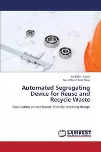 Automated Segregating Device for Reuse and Recycle Waste - Razali Zol Bahri