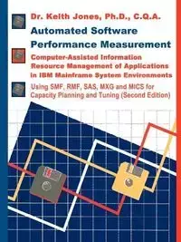 Automated Software Performance Measurement - Jones Keith A.