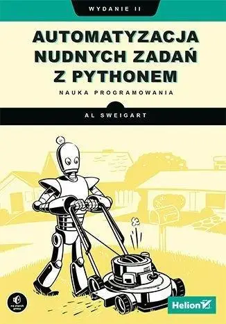 Automatyzacja nudnych zadań z Pythonem w.2 - Al Sweigart