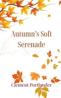 Autumn's Soft Serenade - Tim Wood