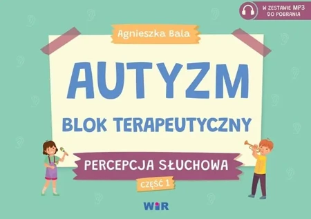 Autyzm Blok terapeutyczny Percepcja słuchowa cz.1 - Agnieszka Bala