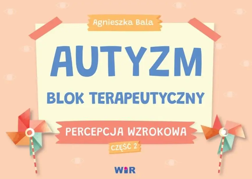 Autyzm Blok terapeutyczny Percepcja wzrokowa cz.2 - Agnieszka Bala