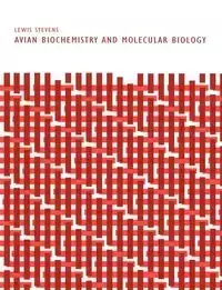 Avian Biochemistry and Molecular Biology - Lewis Stevens