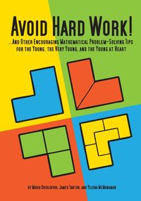 Avoid Hard Work! - Maria Droujkova