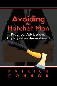 Avoiding the Hatchet Man - Patrick Connor