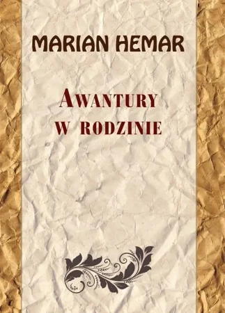 Awantury w rodzinie - Marian Hemar