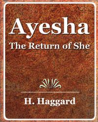 Ayesha - 1903 - Haggard H. Rider