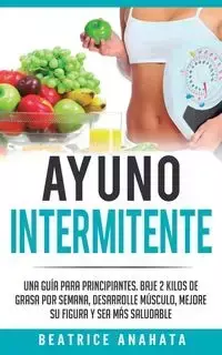 Ayuno Intermitente - Beatrice Anahata