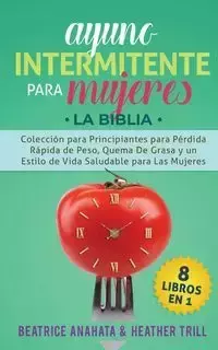 Ayuno Intermitente Para Mujeres - Beatrice Anahata