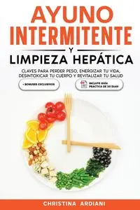 Ayuno Intermitente y Limpieza Hepática - Christina Ardiani