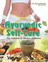 Ayurvedic Self Cure - Manohar Ch. Murali Dr.