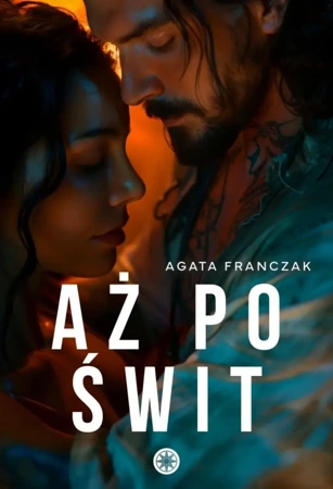 Aż po świt - Agata Franczak