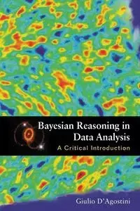 BAYESIAN REASONING IN DATA ANALYSIS - GIULIO D'AGOSTINI