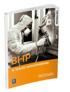 BHP w branży samochodowej. Podr. do kształ. zawod. - Sławomir Kudzia