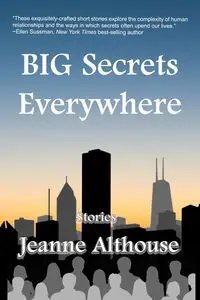 BIG Secrets Everywhere - Jeanne Althouse