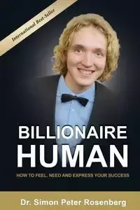 BILLIONAIRE HUMAN - Simon Rosenberg