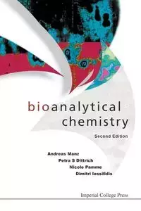 BIOANALYTICAL CHEMISTRY (2ND ED) - ANDREAS PETRA NICOLE MANZ S DITTRICH P